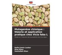 Mutagenèse chimique : théorie et application pratique chez Vicia faba L: Études sur l'induction de la variabilité chez Vicia faba L