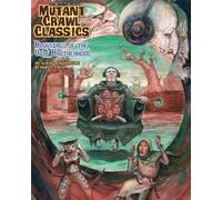 Mutant Crawl Classics #5 Blessings of the Vile Brotherhood