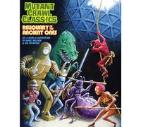 Mutant Crawl Classics #7 Reliquary of the Ancient