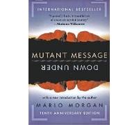 Mutant Message Down Under (Perennial Anniv)