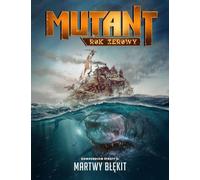 Mutant : Year Zero - Dead Blue GALAKTA