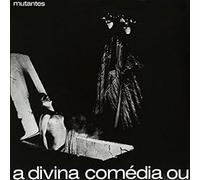 Mutantes - A Divina Comedia Ou [Import]