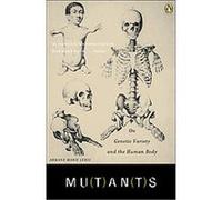 Mutants Armand Marie Leroi (Auteur)