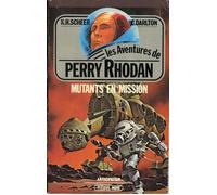 Mutants en mission (Les aventures de Perry Rhodan n°14)
