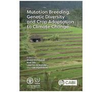 Mutation Breeding, Genetic Diversity And Crop Adaptation To Climate Change
