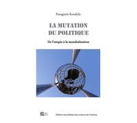 Mutation du politique Des utopies à la mondialisation - Panagiotis Kondylis - Maison Des Sciences De L'homme - broché - Essai