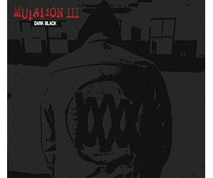 Mutation - III Dark Black