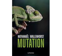 Mutation: L'aventure humaine ne fait que commencer