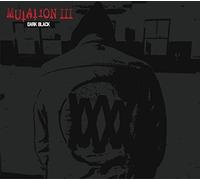 Mutation - Mutation III: Dark Black [New Vinyl LP]