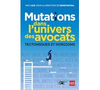 Mutations dans l'univers des avocats: Tectoniques et horizons