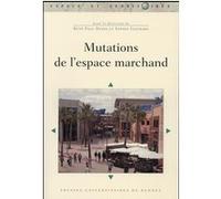 Mutations de l espace marchand Pur (Auteur)