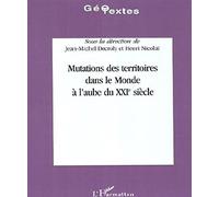 Mutations des territoires dans le Monde à l'aube du XXIe siècle - Jean-Michel Decroly - L'harmattan - broché - Essai