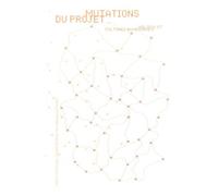 Mutations Du Projet - Milieux Et Cultures Numériques