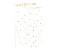 Mutations Du Projet - Milieux Et Cultures Numériques