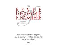 Mutations géopolitiques, fragmentations économiques et financières - Luis Pereira da Silva - Ass.economie Financiere - broché - Revue