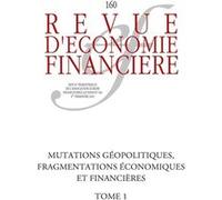 Mutations géopolitiques, fragmentations économiques et financières Thomas Gomart (Auteur), Luis Pereira da Silva (Auteur), André Lévy-Lang (Auteur), Bruno Cabrillac (Auteur), Pierre Jaillet (Auteur), 