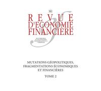 Mutations géopolitiques, fragmentations économiques et financières - Tome 2 - Isabelle Mateos y Lagos - Ass.economie Financiere - broché - Revue