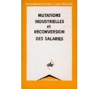 Mutations Industrielles Et Reconversion Des Salariés