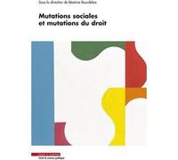 Mutations sociales et mutations du droit Béatrice Bourdelois (Auteur)