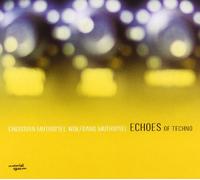 Muthspiel Wolfgang & Christian - Echoes of Techno