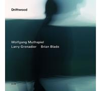Wolfgang Muthspiel / Grenadier / Blade – Driftwood – CD – Verve Spa – NEUF