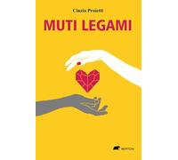 Muti legami. Ispirato a una storia vera