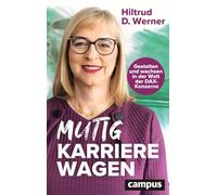 Mutig Karriere wagen: Gestalten und wachsen in der Welt der DAX-Konzerne