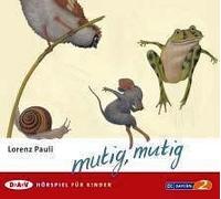 Mutig, Mutig