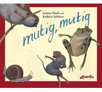mutig, mutig - Miniformat, Sprache - Deutsch
