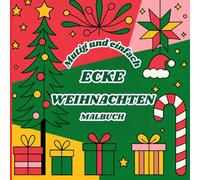 Mutig und einfach Ecke Weihnachten Malbuch: Einfache und bezaubernde Designs, um die Magie von Weihnachten für jedes Alter zu feiern. Bäume, ... Malen Sie ganz einfach in Weihnachtsstimmung