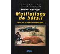 Mutilations de bétail - Trente ans de mystère extraterrestre ?