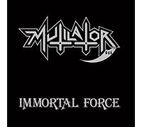 MUTILATOR – Immortal Force – CD