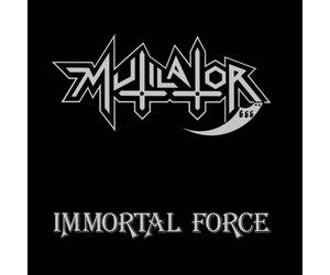 Mutilator Immortal Force (CD)