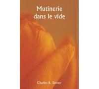 Mutinerie Dans Le Vide