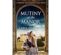 Mutiny at the Manor: Romance and rebellion in Medieval England