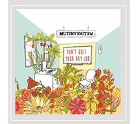 Mutiny Mutiny - Dont Quit Your Day Job