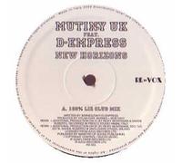 Mutiny - MUTINY UK FEAT D-EMPRESS / NEW HORIZONS (2005 REMIXES)