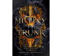 Mutiny of the Trunk: A Why Choose Fantasy Romance Novel (Tangled Hearts Book 3)