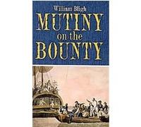 Mutiny on the Bounty William Bligh (Auteur)