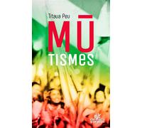 Mutismes - Titaua Peu - Au Vent Des Iles - broché - Roman