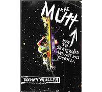 Mutt: How to Skateboard and Not Kill Yourself