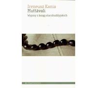 Muttavali. Extraits d'anciens livres bouddhistes