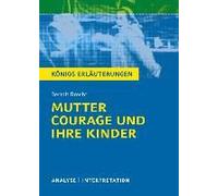 Mutter Courage Und Ihre Kinder. Textanalyse Und Interpretation