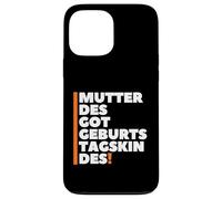 Mutter des Geburtstagskindes - German Mother Birthday Boy Coque pour iPhone 13 Pro Max