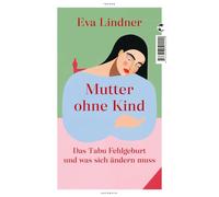 Mutter ohne Kind: Das Tabu Fehlgeburt und was sich ändern muss