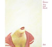 Mutter - Text Und Musik [Import]