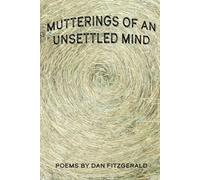 Mutterings of an Unsettled Mind
