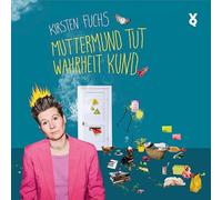Muttermund tut Wahrheit kund