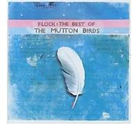 Mutton Birds - Flock Best of The Mutton Birds [Import]