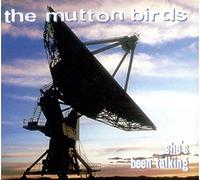 Mutton Birds, The - She's Been Talking [Import]